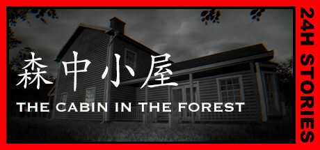 24h-stories-the-cabin-in-the-forest-viet-hoa