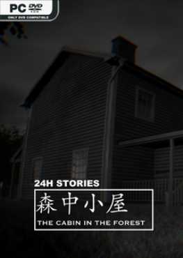 24h-stories-the-cabin-in-the-forest-viet-hoa