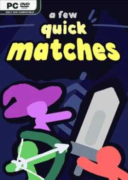 a-few-quick-matches