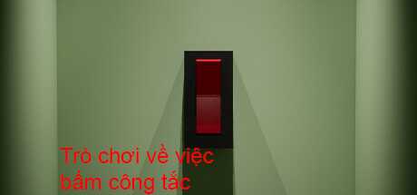 a-game-about-flicking-a-switch-viet-hoa