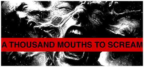 a-thousand-mouths-to-scream
