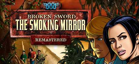 broken-sword-2-the-smoking-mirror-remastered