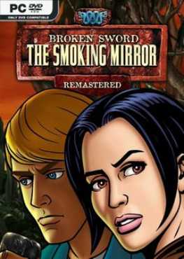 broken-sword-2-the-smoking-mirror-remastered