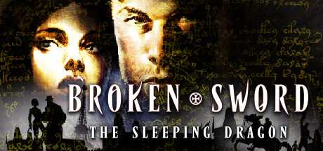 broken-sword-3-the-sleeping-dragon