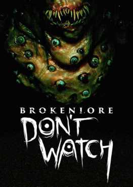 brokenlore-dont-watch