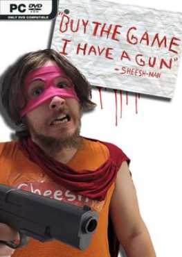 buy-the-game-i-have-a-gun-sheesh-man