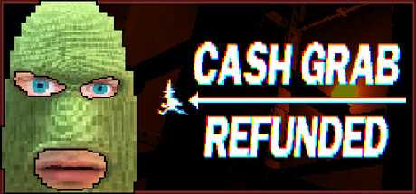 cashgrab-refunded