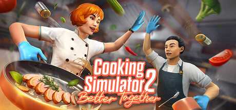 cooking-simulator-2-better-together-viet-hoa