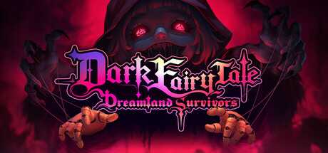 dark-fairy-tale-dreamland-survivors