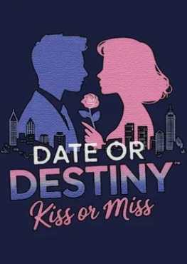 date-or-destiny-kiss-or-miss-viet-hoa