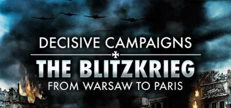 decisive-campaigns-the-blitzkrieg-from-warsaw-to-paris-v160