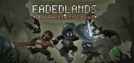 fadedlands-the-reckless-squad
