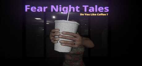 fear-night-tales-do-you-like-coffee-viet-hoa
