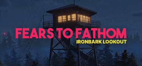 fears-to-fathom-ironbark-lookout-v16-viet-hoa