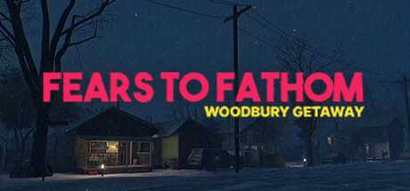 fears-to-fathom-woodbury-getaway-v110-viet-hoa