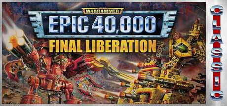 final-liberation-warhammer-epic-40000-classic