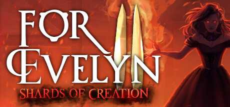 for-evelyn-ii-shards-of-creation