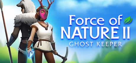 force-of-nature-2-ghost-keeper-v1114-viet-hoa-online-multiplayer