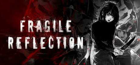 fragile-reflection