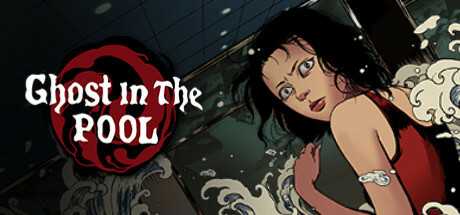 ghost-in-the-pool-viet-hoa