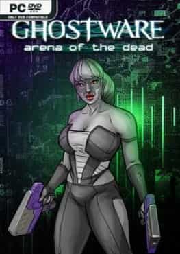 ghostware-arena-of-the-dead-v106