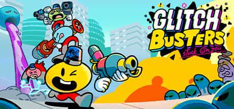 glitch-busters-stuck-on-you-deluxe-edition
