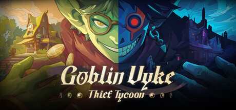 goblin-vyke-the-thief-tycoon-viet-hoa