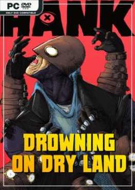 hank-drowning-on-dry-land