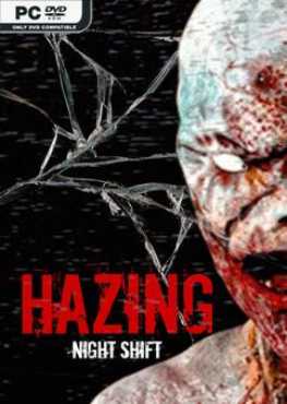 hazing-night-shift