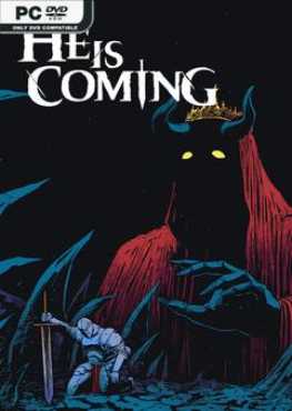 he-is-coming