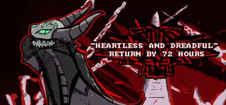 heartless-dreadful-return-by-72-hours