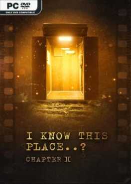 i-know-this-place-chapter-ii