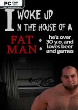i-woke-up-in-the-house-of-a-fat-man-hes-over-30-years-old-and-loves-beer-and-games-viet-hoa