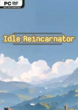 idle-reincarnator