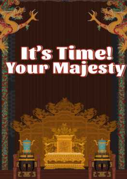 its-time-your-majesty