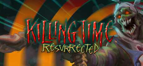 killing-time-resurrected