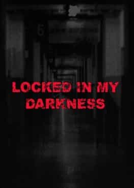 locked-in-my-darkness
