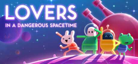 lovers-in-a-dangerous-spacetime