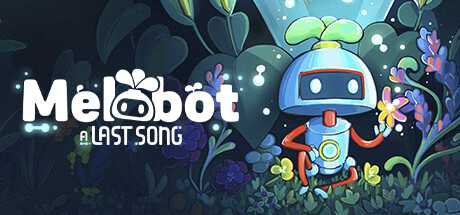 melobot-a-last-song