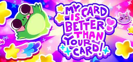my-card-is-better-than-your-card