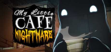 my-little-cafe-nightmare