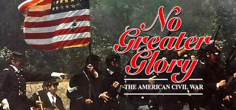 no-greater-glory-the-american-civil-war