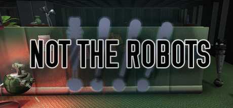 not-the-robots