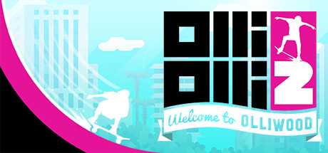 olliolli2-welcome-to-olliwood