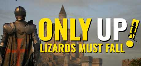 only-up-lizards-must-fall