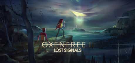 oxenfree-ii-lost-signals-v13-viet-hoa