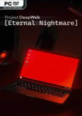 project-deepweb-eternal-nightmare-viet-hoa