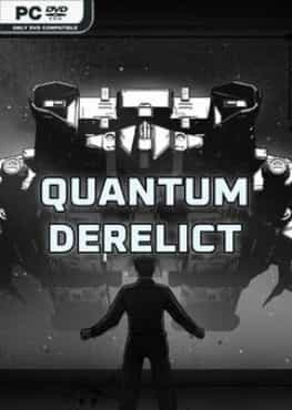 Quantum Derelict