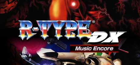 r-type-dx-music-encore