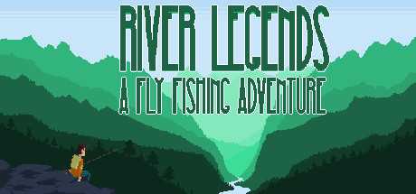 river-legends-a-fly-fishing-adventure